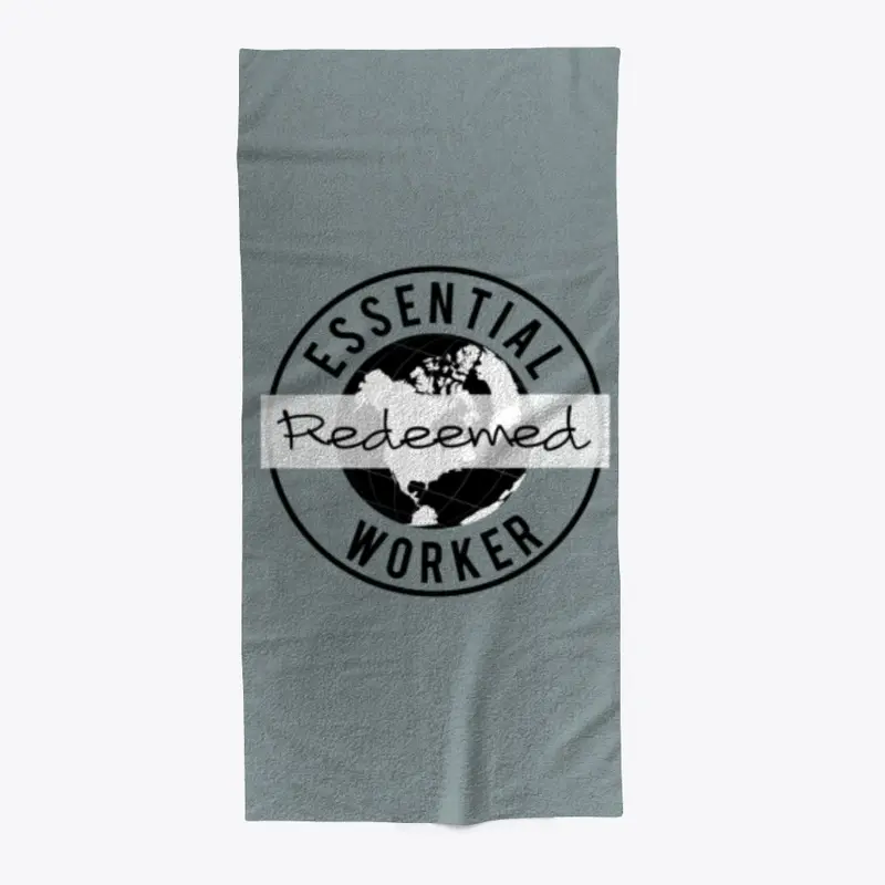 The Redeemed Essential Worker