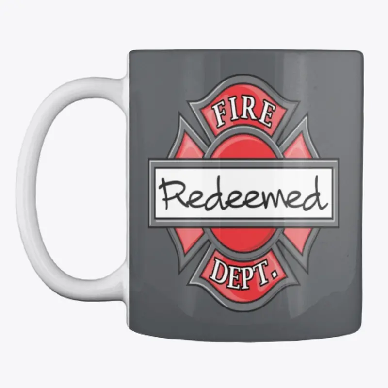 The Redeemed Firefighter